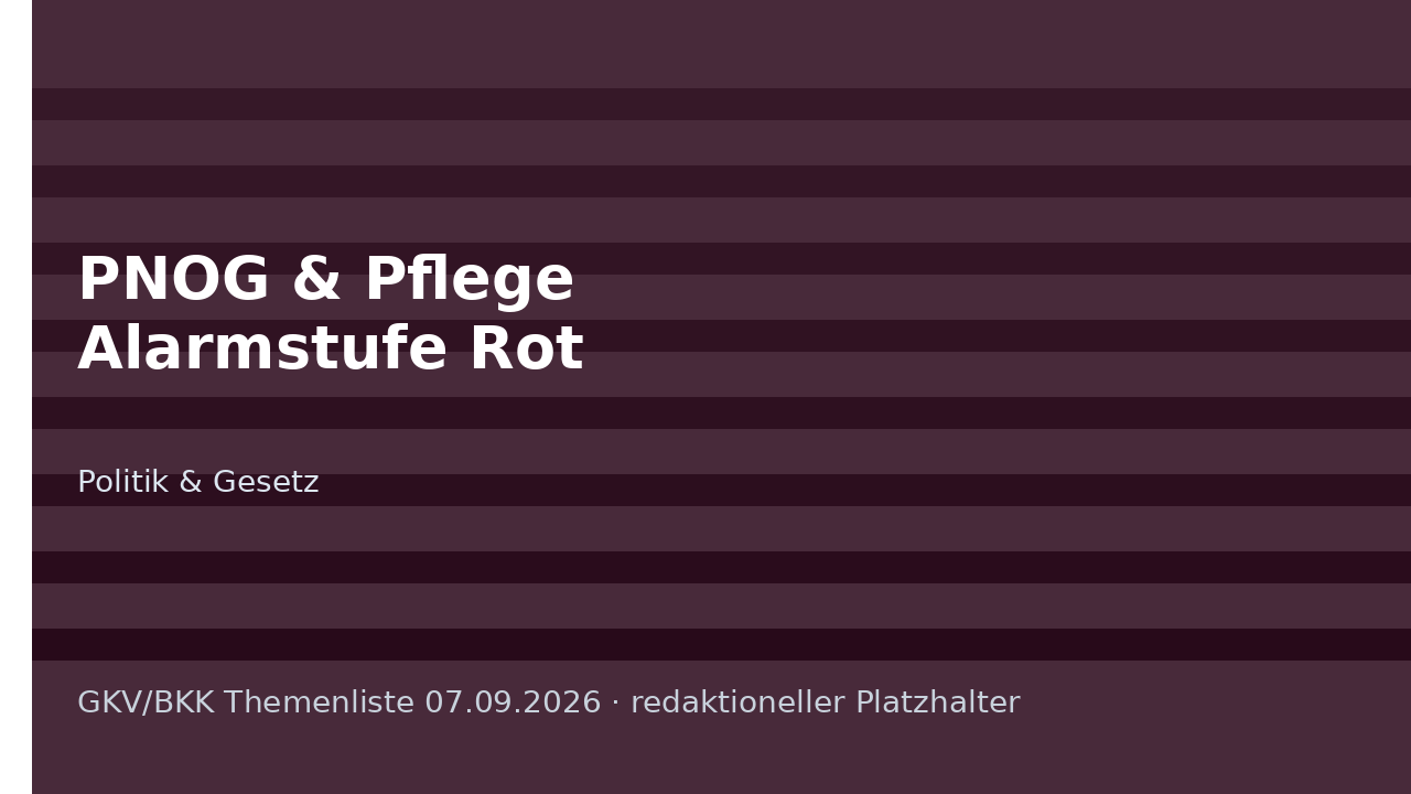 Symbolbild: Pflegegesetz PNOG und Lage der Pflege